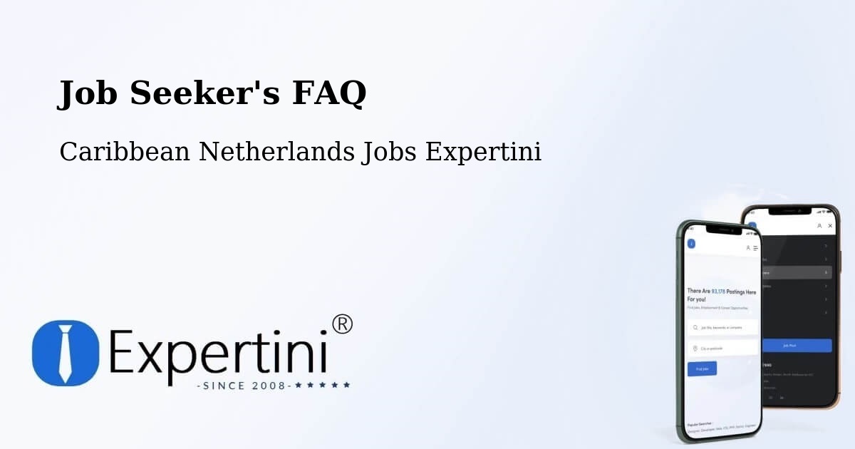 Job Seeker FAQ – Windwardside - Caribbean Netherlands Jobs Expertini