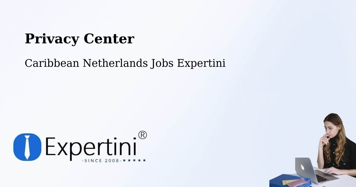 Privacy Policy – Windwardside - Caribbean Netherlands Jobs Expertini