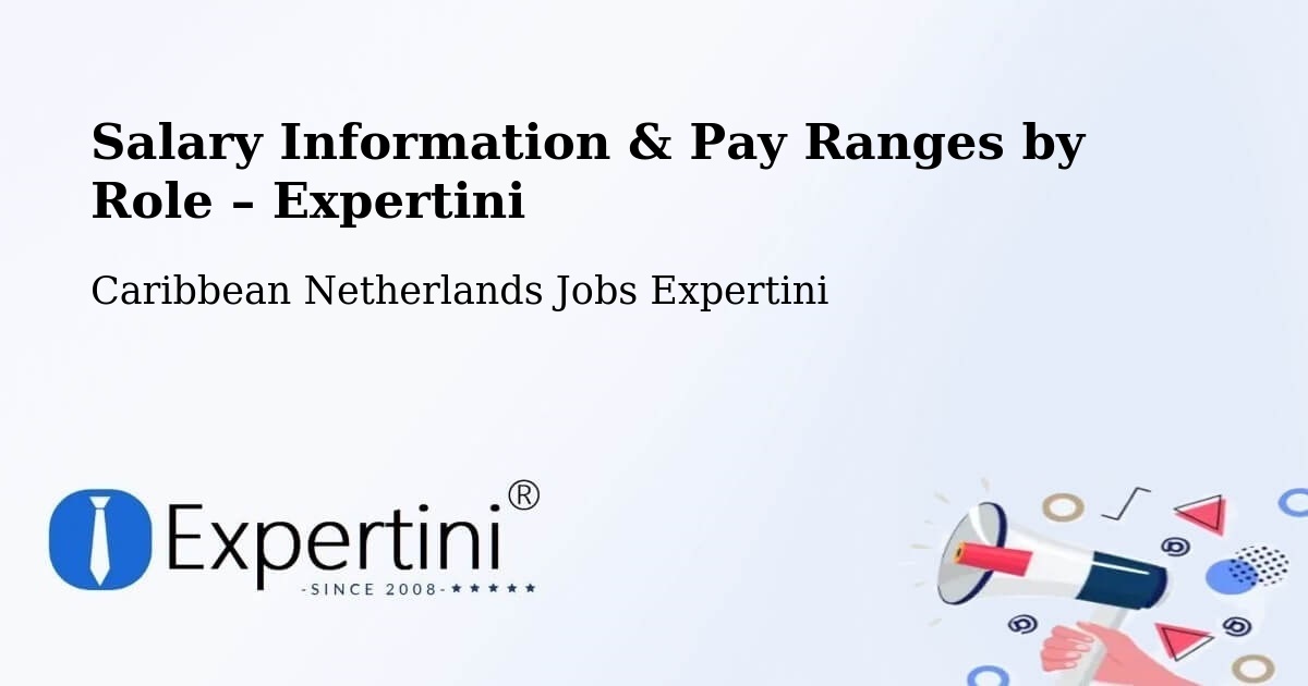 Salary Information & Pay Ranges – Windwardside - Windwardside, Caribbean Netherlands Jobs Expertini