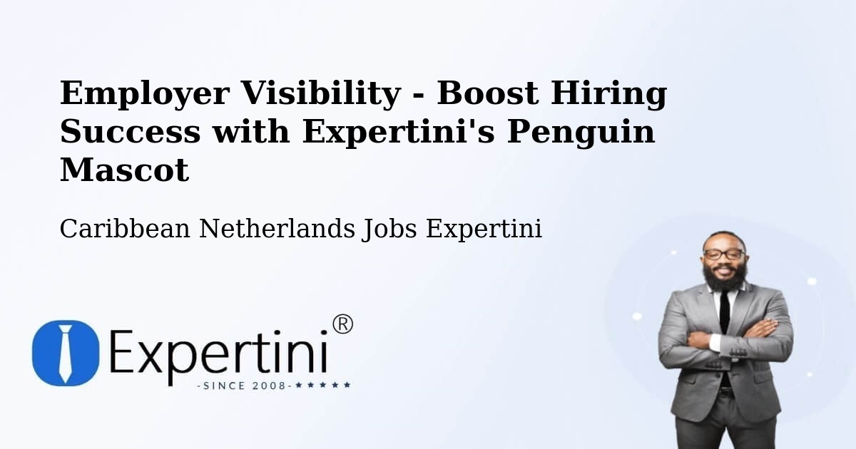 CV and Resume Visibility Optimization – Windwardside - Caribbean Netherlands Jobs Expertini